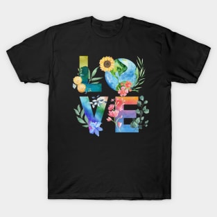 Earth Day Shirt, Love Word Art, Love Earth Shirt for Women, Save the Planet Tshirt, Environmental Shirt, No Planet B Shirt, Save the Earth T-Shirt